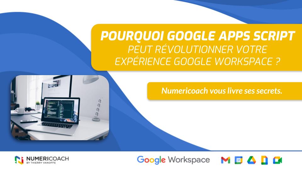 Illustration de l'article Pourquoi Google Apps Script peut révolutionner votre expérience Google Workspace ?