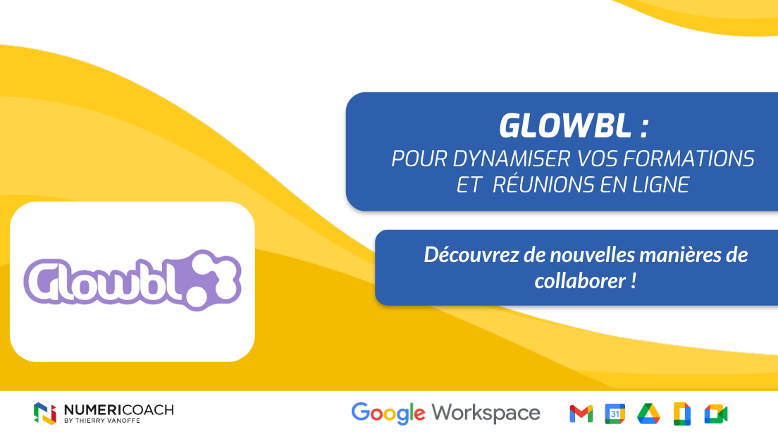 Glowbl pour dynamiser vos formations et réunions en ligne