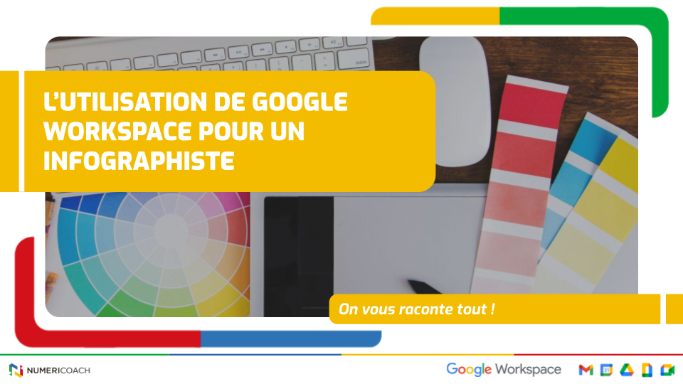 L’utilisation de Google Workspace pour un infographiste