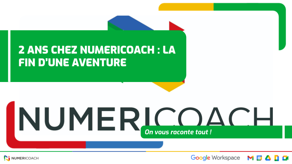 2 ans chez Numericoach : la fin d&rsquo;une aventure