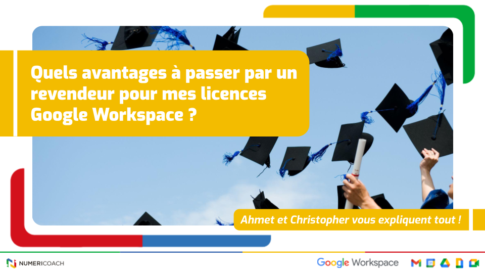 Quels avantages à passer par un revendeur pour mes licences Google Workspace ?