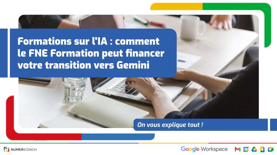 Illustration de l'article Formations sur l&rsquo;IA : comment le FNE Formation peut financer votre transition vers Gemini