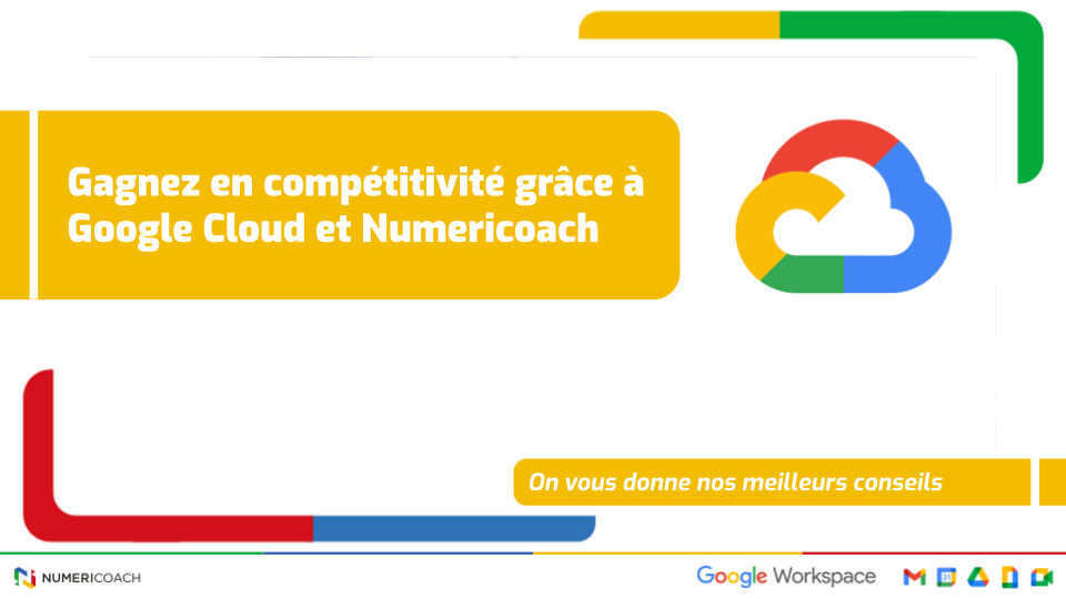 Illustration de l'article Gagnez en compétitivité grâce à Google Cloud et Numericoach