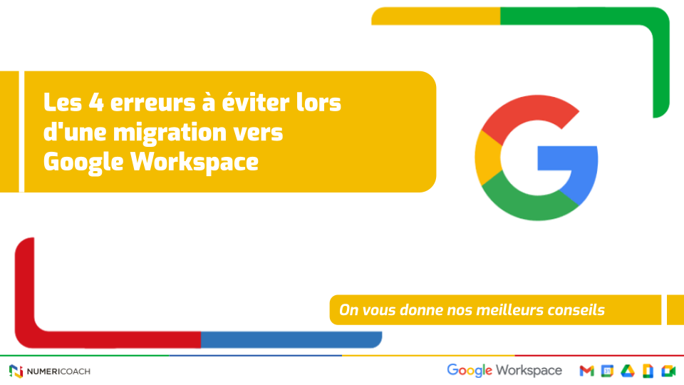 Illustration de l'article Les 4 erreurs à éviter lors d&rsquo;une migration vers Google Workspace