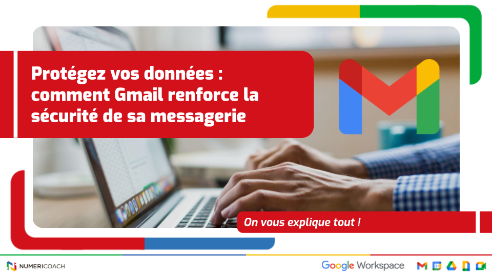 Illustration de l'article Protégez vos données : comment Gmail renforce la sécurité de sa messagerie